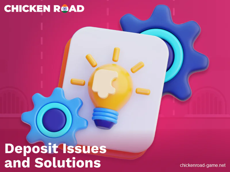 Technical Issues with Deposits in Chicken Road IN